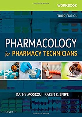 Workbook for Pharmacology for Pharmacy Technicians Kathy, Snipe,