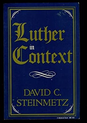 Luther in Context Paperback David C. Steinmetz