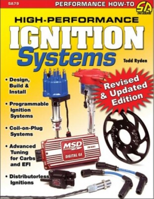 SA79 High Performance Ignition Systems: Design, Build & Install MSD EFI Tuning