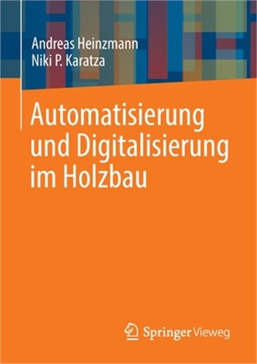 Automatisierung Und Digitalisierung Im Holzbau (Paperback or Softback)