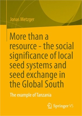 More Than a Resource - The Social Significance of Local Seed Systems and Seed Ex
