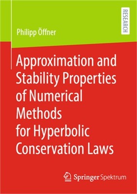 Approximation and Stability Properties of Numerical Methods for Hyperbolic Conse