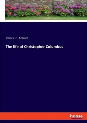 The life of Christopher Columbus (Paperback or Softback)