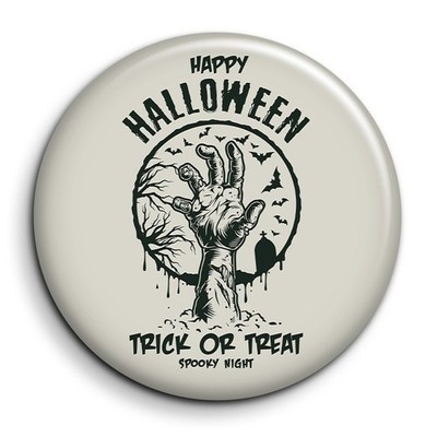 Happy Halloween Trick or Treat Spooky Night - Badge 38mm Button Pin