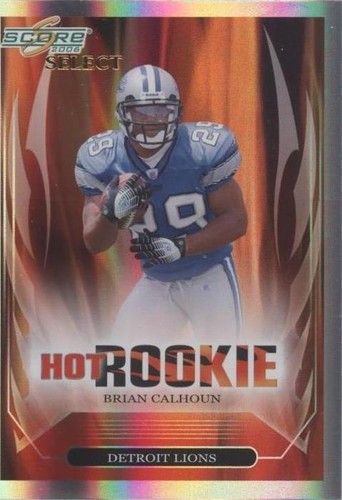 2006 Score Select Brian Calhoun #15