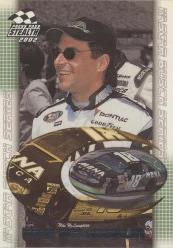 2002 Press Pass Stealth - Mike McLaughlin #47