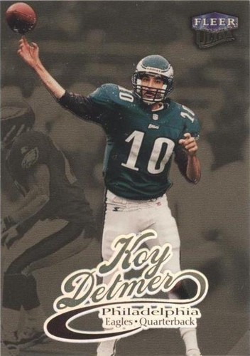 1999 Fleer Ultra Koy Detmer #158G