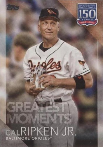 2019 Topps - Cal Ripken #150-11