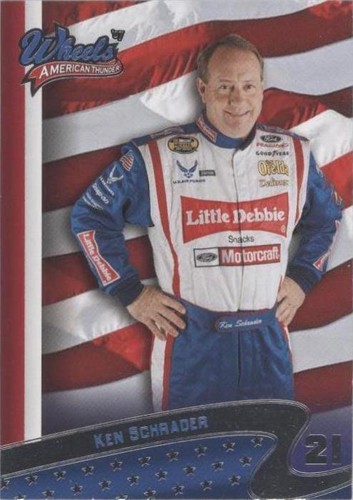 2007 Wheels American Thunder - Ken Schrader #30