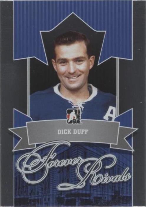 2012-13 In the Game Forever Rivals Series - Dick Duff #67