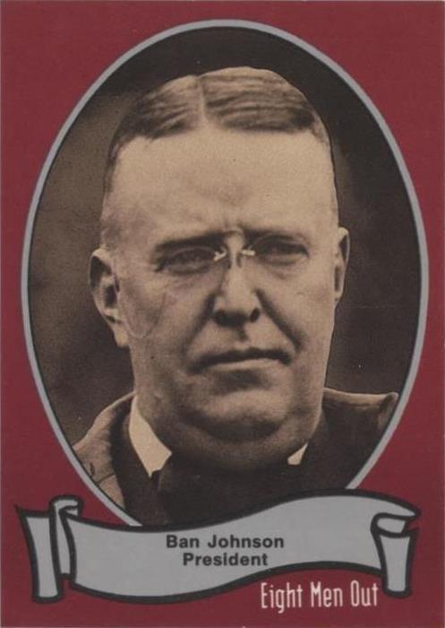1988 Pacific Eight Men Out - Ban Johnson #78