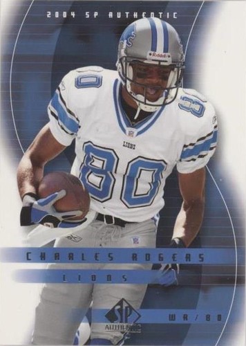 2004 SP Authentic Charles Rogers #29