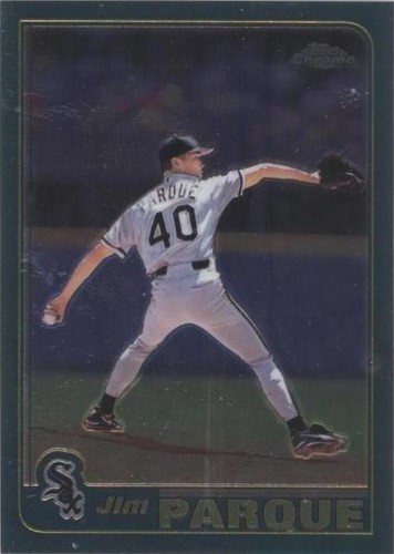 2001 Topps Chrome - Jim Parque #557