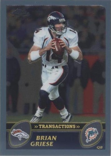 2003 Topps Chrome Brian Griese #81