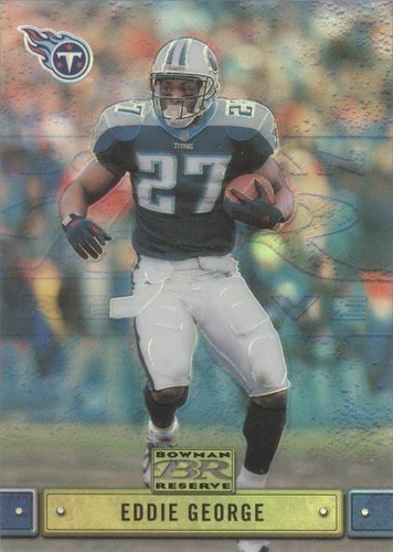 2000 Bowman Reserve Eddie George #53