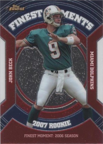 2007 Topps Finest John Beck #RFM-JB