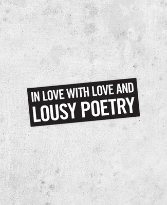 The Weakerthans inspired sticker! ''Aside'', in love with love and lousy poetry