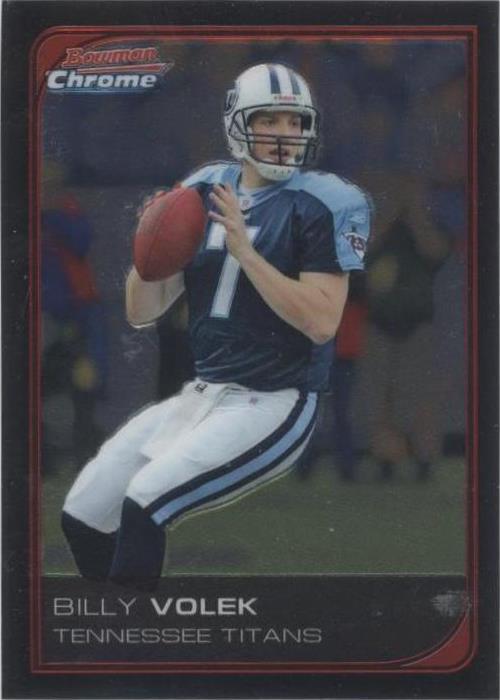 2006 Bowman Chrome Billy Volek #153