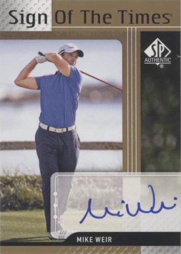 2012 SP Authentic - Mike Weir #ST-MW