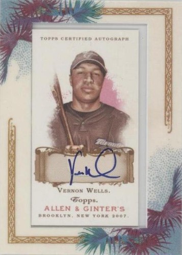 2007 Topps Allen & Ginter's - Vernon Wells #AGA-VW