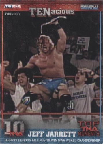 2012 TRISTAR TNA TENacious - Jeff Jarrett #10