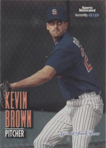 1998 Fleer Sports Illustrated World Series Fever - Kevin Brown #32