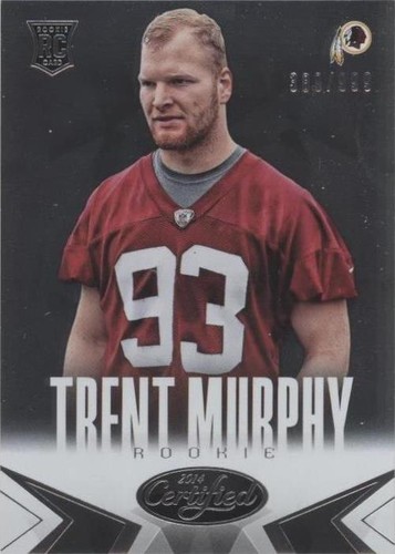 2014 Panini Certified Trent Murphy #168