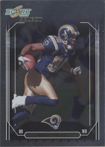 2006 Score Select Isaac Bruce #252