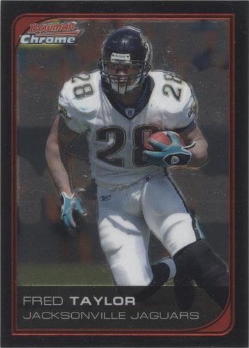 2006 Bowman Chrome Fred Taylor #120