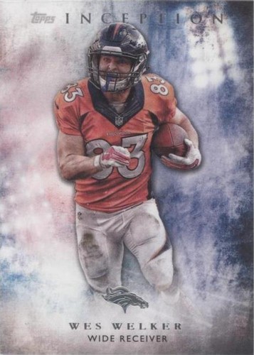 2015 Topps Inception Wes Welker #94
