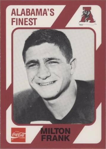 1989 Collegiate Collection Alabama Crimson Tide Milton Frank #466