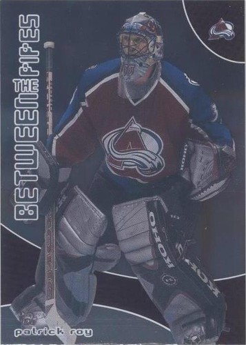 2001-02 In the Game Be A Player Between the Pipes - Patrick Roy #1