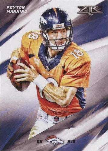 2015 Topps Fire Peyton Manning #50