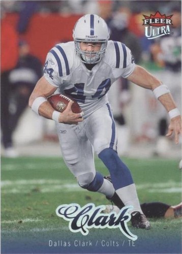 2007 Fleer Ultra Dallas Clark #82