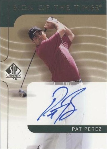 2003 SP Authentic - Pat Perez #PP