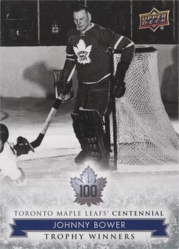 2017 Upper Deck Toronto Maple Leafs Centennial - Johnny Bower #117