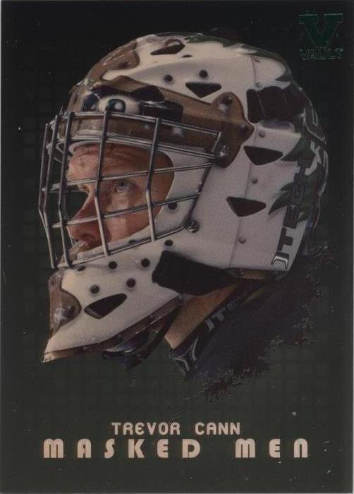 2008-09 In the Game Between the Pipes - Trevor Cann #MM-43