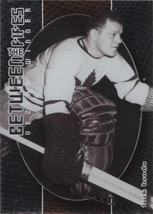 2001-02 In the Game Be A Player Between the Pipes - Turk Broda #127