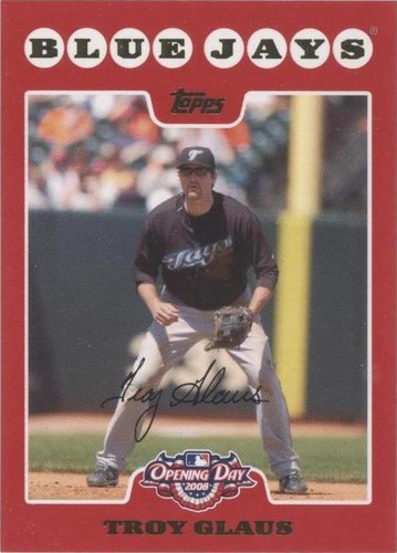 2008 Topps Opening Day - Troy Glaus #191