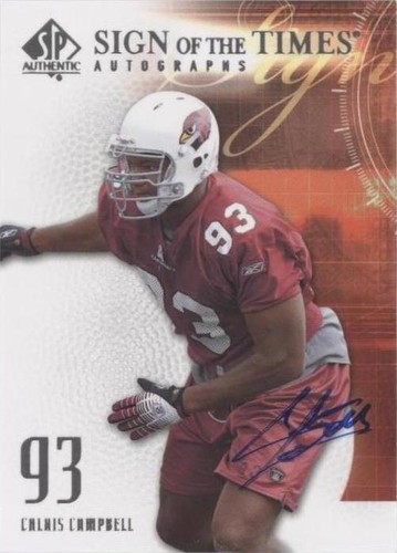 2008 SP Authentic Calais Campbell #SOT-CC