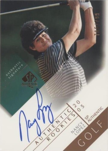 2003 SP Authentic - Nancy Lopez #109