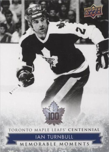 2017 Upper Deck Toronto Maple Leafs Centennial - Ian Turnbull #183
