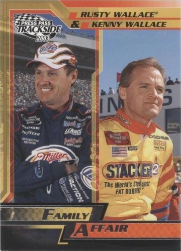 2003 Press Pass Trackside - Kenny Wallace Rusty Wallace #55