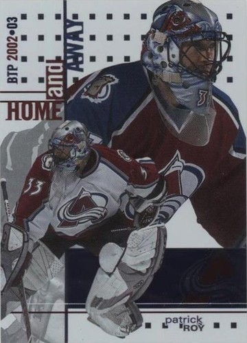2002-03 In the Game Be A Player Between the Pipes - Patrick Roy #128