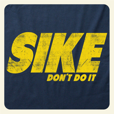SIKE, DON'T DO IT T-Shirt! FUNNY Diary of a Wimpy Kid PREMIUM COTTON T-SHIRT