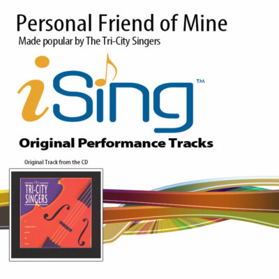 Personal Friend Of Mine - The Tri-City Singers - Accompaniment Track