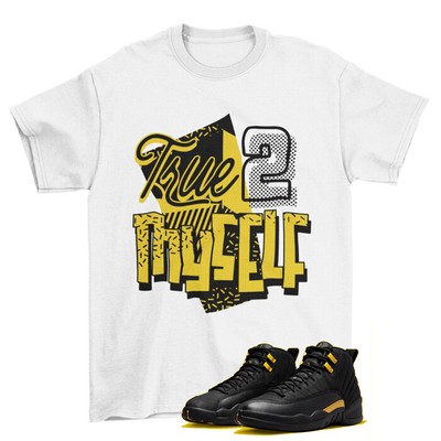 Stay True Shirt White to Match Jordan 12 Retro Black Taxi  CT8013-071 / NEW
