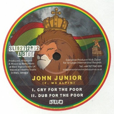JOHN JUNIOR/ABA ARIGINAL aka PATRIXX MATIC - Cry For The Poor - Vinyl (10'')