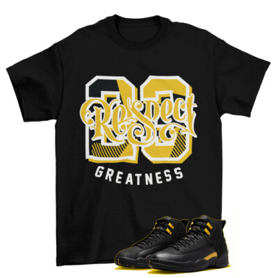 Greatness Black Taxi Shirt to Match Jordan 12 Retro Black Taxi  CT8013-071 / NEW