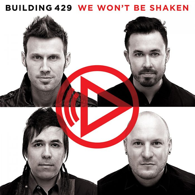 Building 429 • We Won't Be Shaken CD 2013 Essential Records •• NEW ••